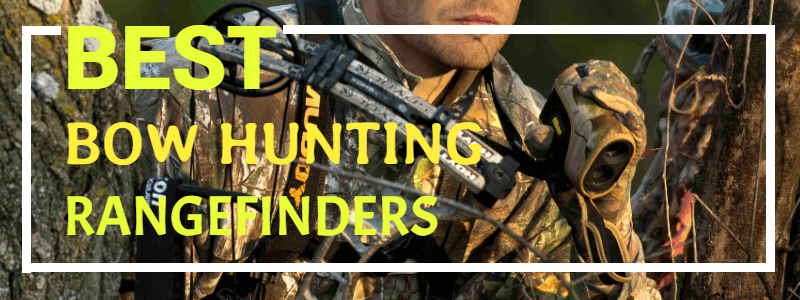 Best Rangefinders for Bow hunting - Buyer's Guide