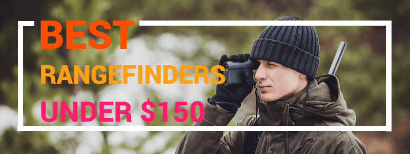 Rangefinders Under $150 - Buyer's Guide
