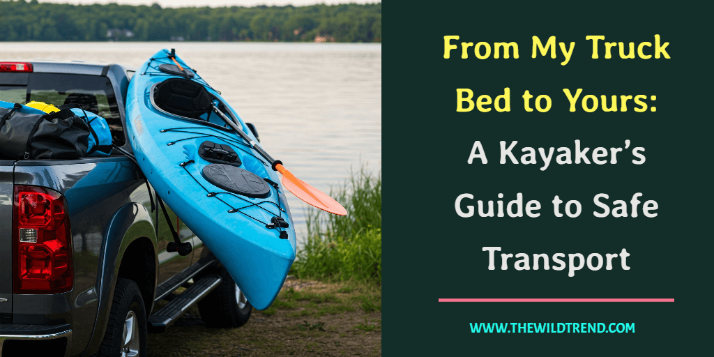 how to transport a kayak on a truck